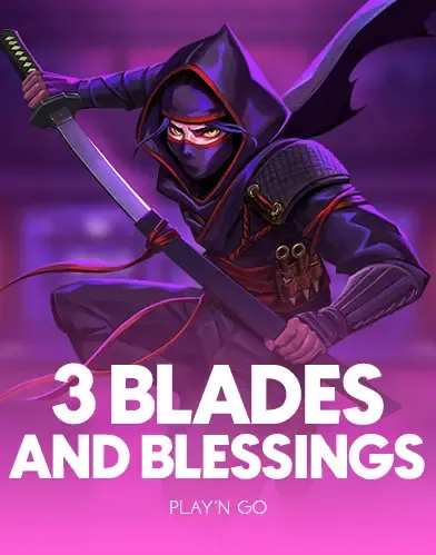 3 Blades & Blessings - GOODGAMING138