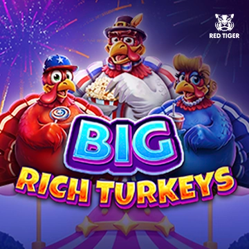 Big Rich Turkeys - GOODGAMING138