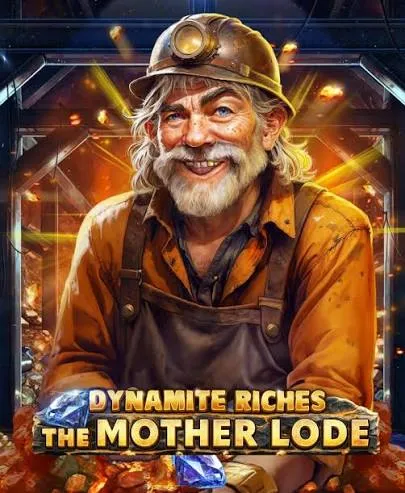 Dynamite Riches The Mother Lode - GOODGAMING138